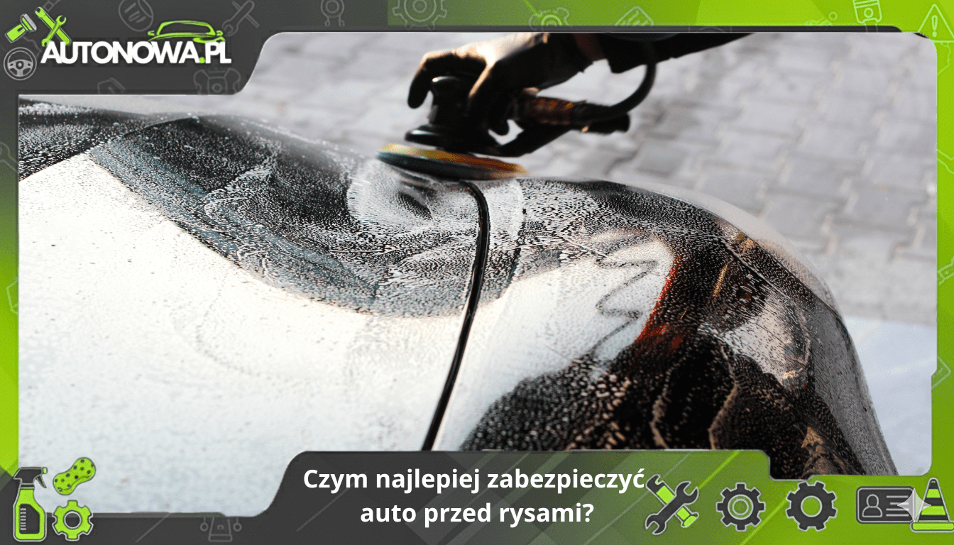 jak zabezpieczyć auto przed rysami